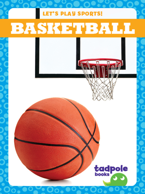 Title details for Basketball by Tessa Kenan - Available